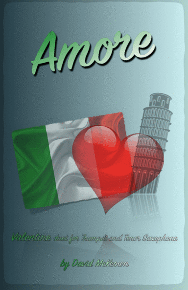 Amore, (Italian for Love), Trumpet and Tenor Saxophone Duet