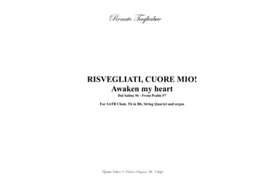 RISVEGLIATI, CUORE MIO! - Awaken my heart - Cantata from Psalm 57.  For SATB Choir, 2Tb in Bb, Strin