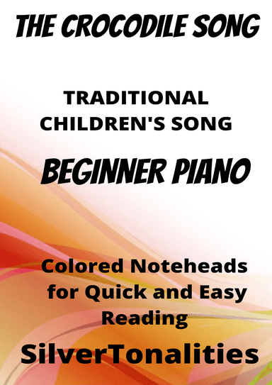 The Crocodile Song Beginner Piano Sheet Music with Colored Notation (arr. SilverTonalities)