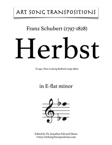 SCHUBERT: Herbst, D. 945 (transposed to E-flat minor) (arr. ArtSongTranspositions.com)