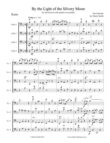 By the Light of the Silvery Moon, arranged for  four part Cello Ensemble or mixed-level quartet (arr. Yellow Cello Music)
