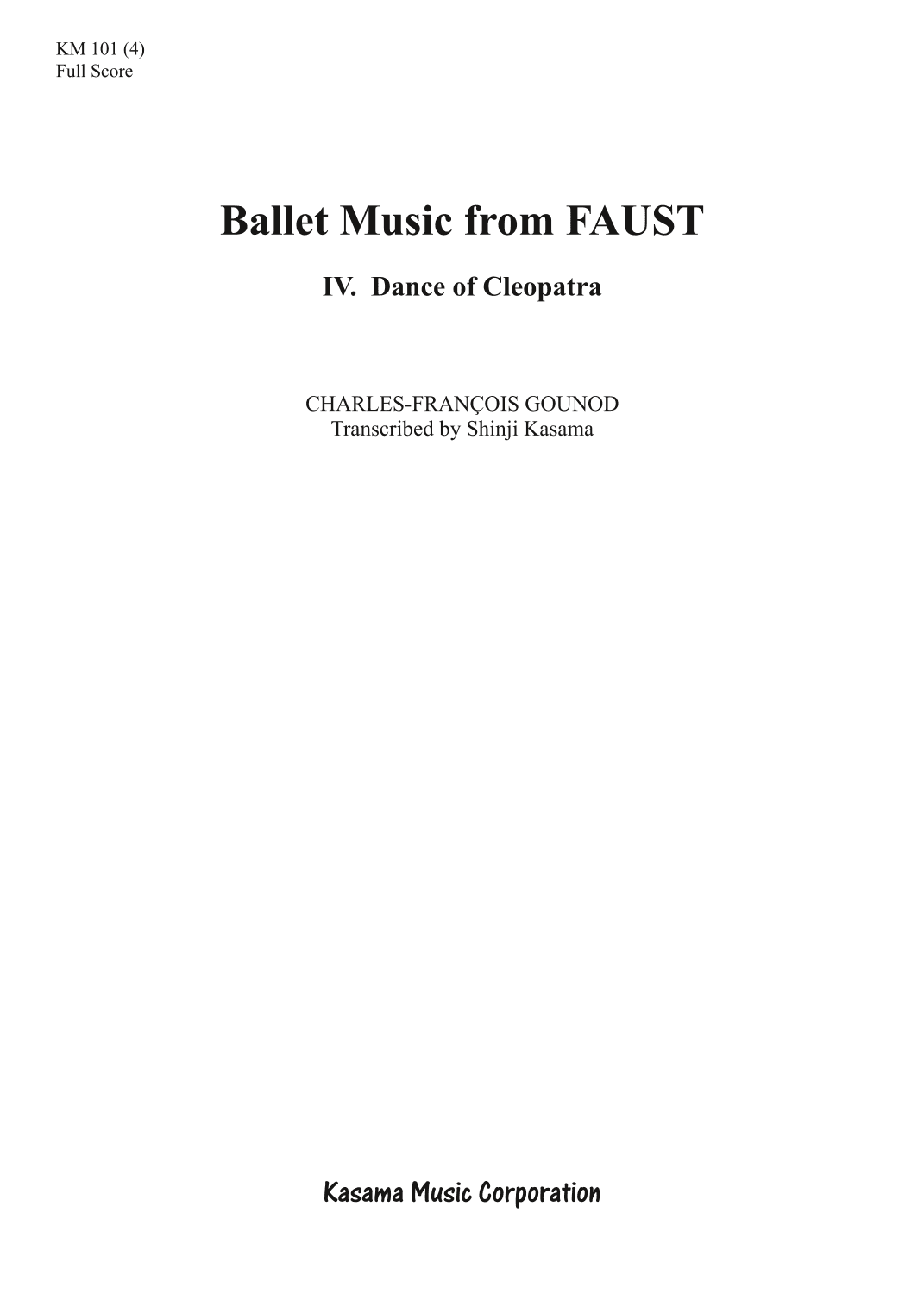 Ballet Music from FAUST: 4. Dance of Cleopatra (A4) (arr. Shinji Kasama)