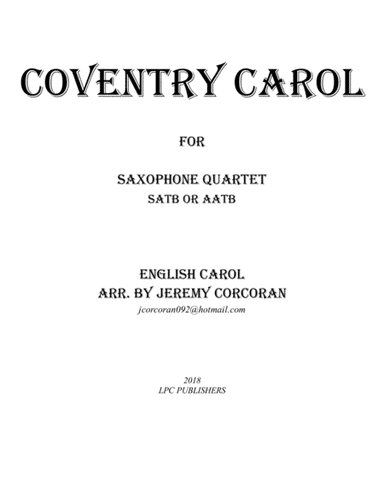 Coventry Carol for Saxophone Quartet (SATB or AATB) (arr. Jeremy Corcoran)