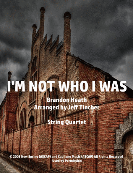 I'm Not Who I Was (arr. Jeff Tincher)