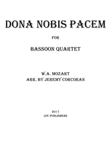 Dona Nobis Pacem for Bassoon Quartet (arr. Jeremy Corcoran)