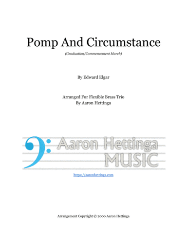 Pomp and Circumstance March - For Flexible Brass Trio (arr. Aaron Hettinga)