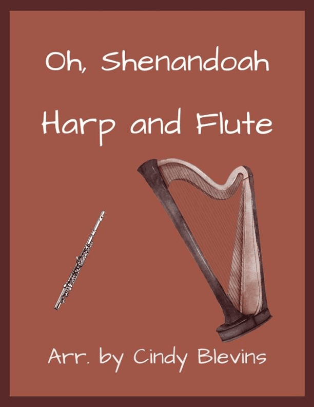 Oh, Shenandoah, for Harp and Flute (arr. Cindy Blevins)