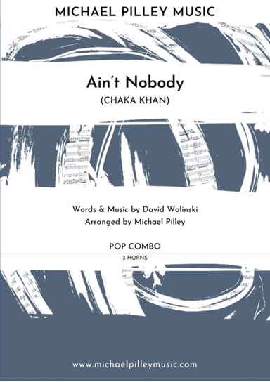 Ain't Nobody (arr. Michael Pilley)