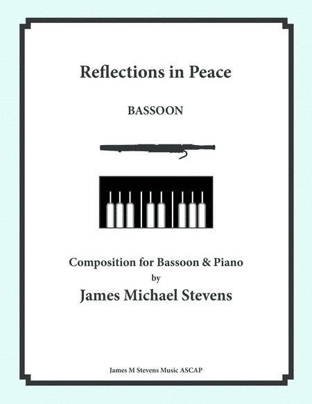 Reflections in Peace - Bassoon & Piano