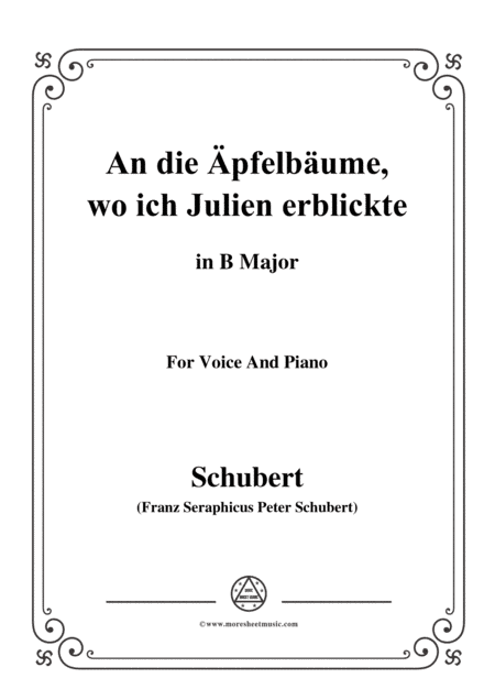 Schubert-An die Apfelbäume,wo ich Julien erblickte,in B Major,for Voice and Piano (arr. MSM)