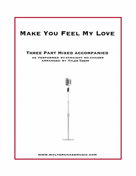 To Make You Feel My Love (arr. Tyler Trepp)