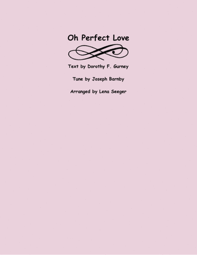 O Perfect Love (Flute Choir) (arr. Lena Seeger)