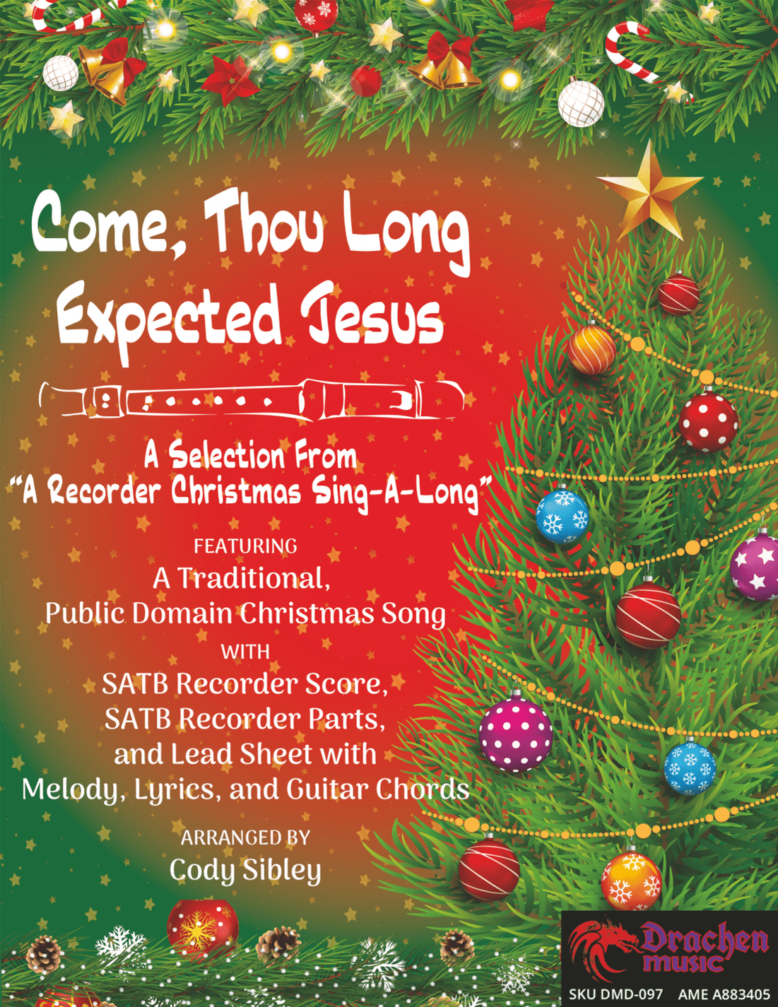 Come, Thou Long Expected Jesus (arr. Cody Sibley)