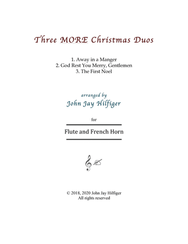 Three MORE Christmas Duos for Flute and Horn (arr. John Jay Hilfiger)