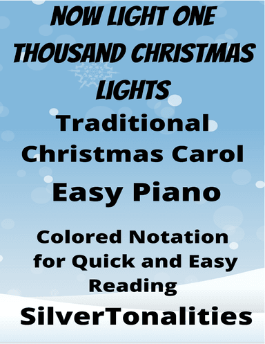 Now Light One Thousand Christmas Lights Easiest Piano Sheet Music with Colored Notation (arr. SilverTonalities)