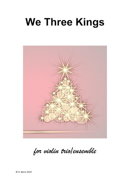 We Three Kings of Orient Are (Violin Trio) (arr. D.Berry)