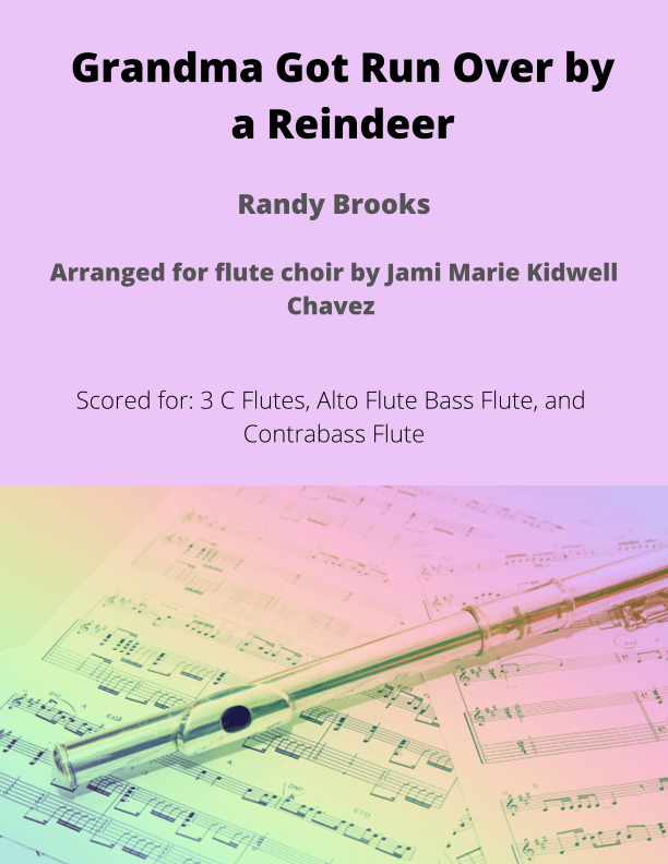 Grandma Got Run Over By A Reindeer (arr. Jami Marie Kidwell Chavez)
