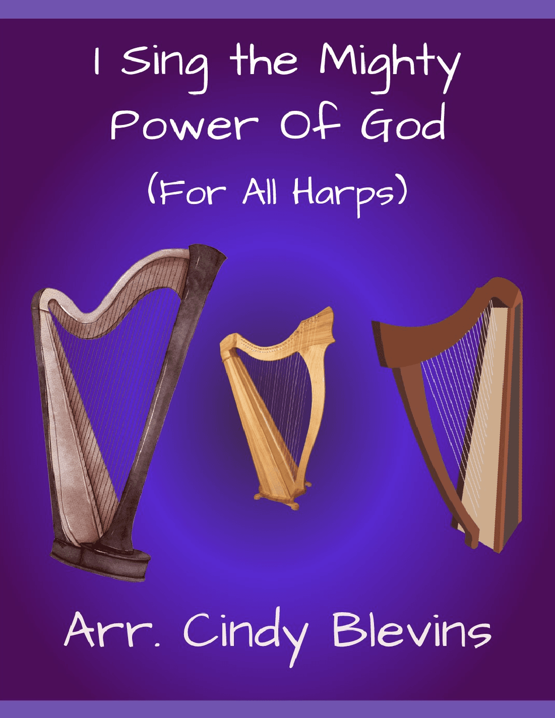 I Sing The Mighty Power of God, for Lap Harp Solo (arr. Cindy Blevins)