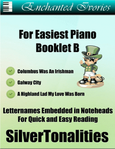 Enchanted Ivories For Easiest Piano Booklet B (arr. SilverTonalities)