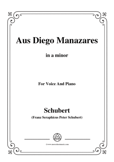 Schubert-Aus Diego Manazares,D.458,in a minor,for Voice&Piano (arr. MSM)