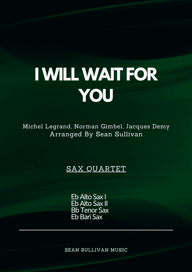I Will Wait For You (arr. Sean Sullivan)