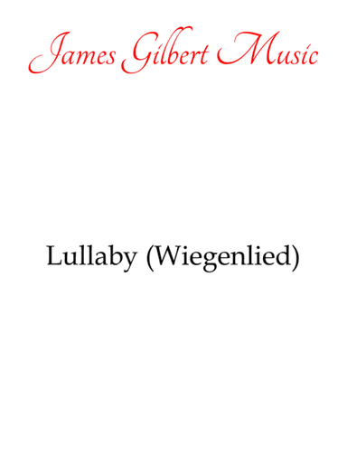 Lullaby (Wiegenlied) (arr. James Gilbert Music)