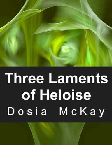 Three Laments of Heloise for Chamber Orchestra
