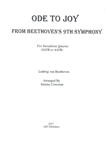 Ode to Joy for Saxophone Quartet (SATB or AATB) (arr. Jeremy Corcoran)