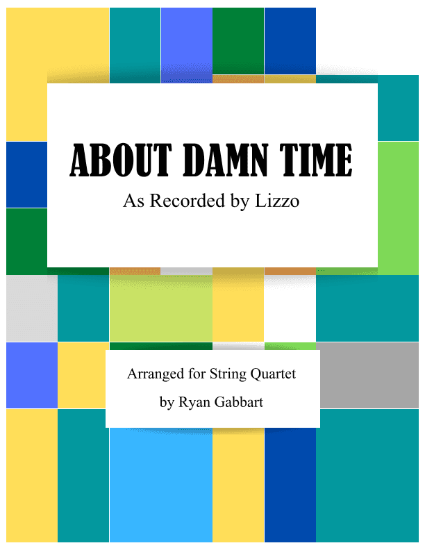About Damn Time (arr. Ryan Gabbart)