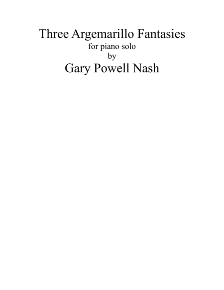 Three Argemarillo Fantasies
