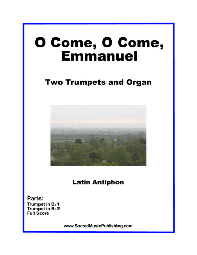 O Come O Come Emmanuel -  Two Trumpets and Organ (arr. Christina Harmon)