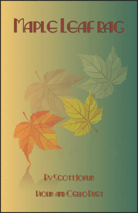 Maple Leaf Rag, by Scott Joplin, Violin and Cello Duet (arr. David McKeown)