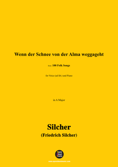 Silcher-Wenn der Schnee von der Alma weggageht,for Voice(ad lib.) and Piano (arr. OSM Press)