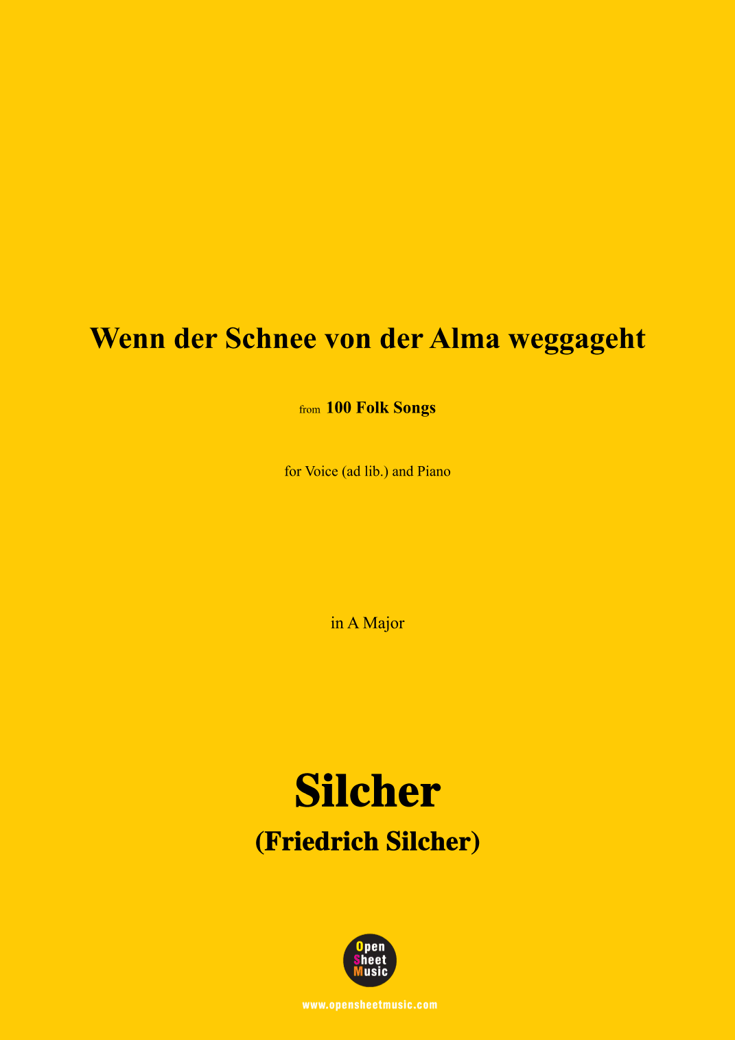 Silcher-Wenn der Schnee von der Alma weggageht,for Voice(ad lib.) and Piano (arr. OSM Press)