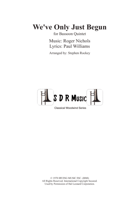 We've Only Just Begun (arr. Stephen Rockey)