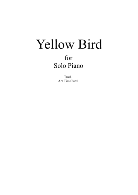 Yellow Bird for Piano (arr. Tim Curd)