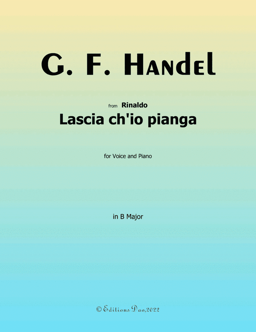Lascia ch'io pianga, by Handel, in B Major (arr. Editions Dao)
