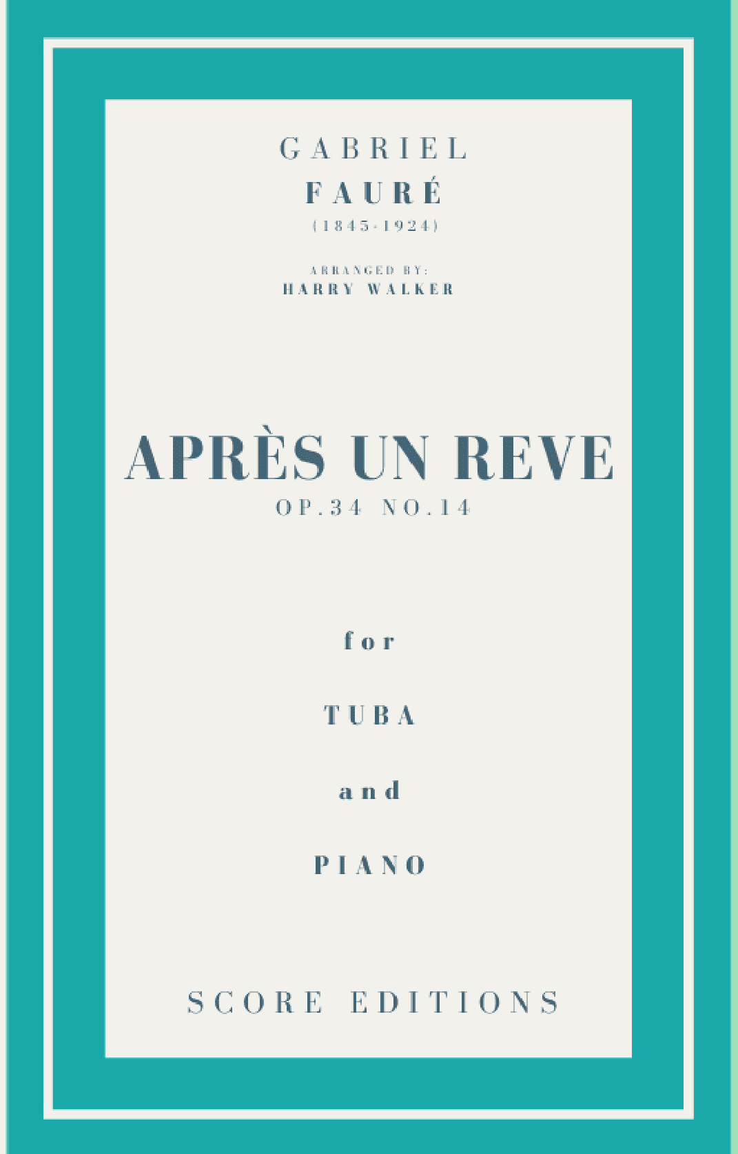 Après un rêve (Fauré) for Tuba and Piano (arr. Harry Walker)