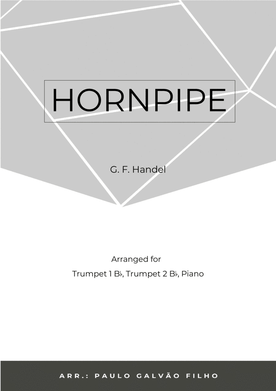 HORNPIPE - HANDEL - BRASS PIANO TRIO (TRUMPET 1, TRUMPET 2 & PIANO) (arr. Paulo Galvão Filho)