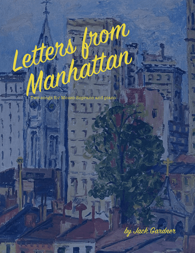 Letters from Manhattan.  2 songs for Mezzo-soprano and piano