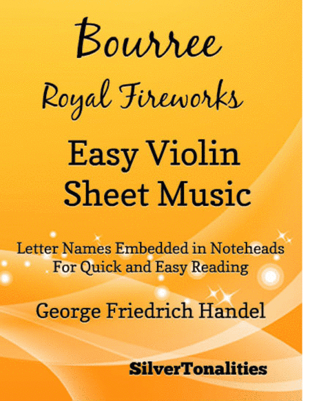 Bourree the Royal Fireworks Easy Violin Sheet Music (arr. SilverTonanlities)