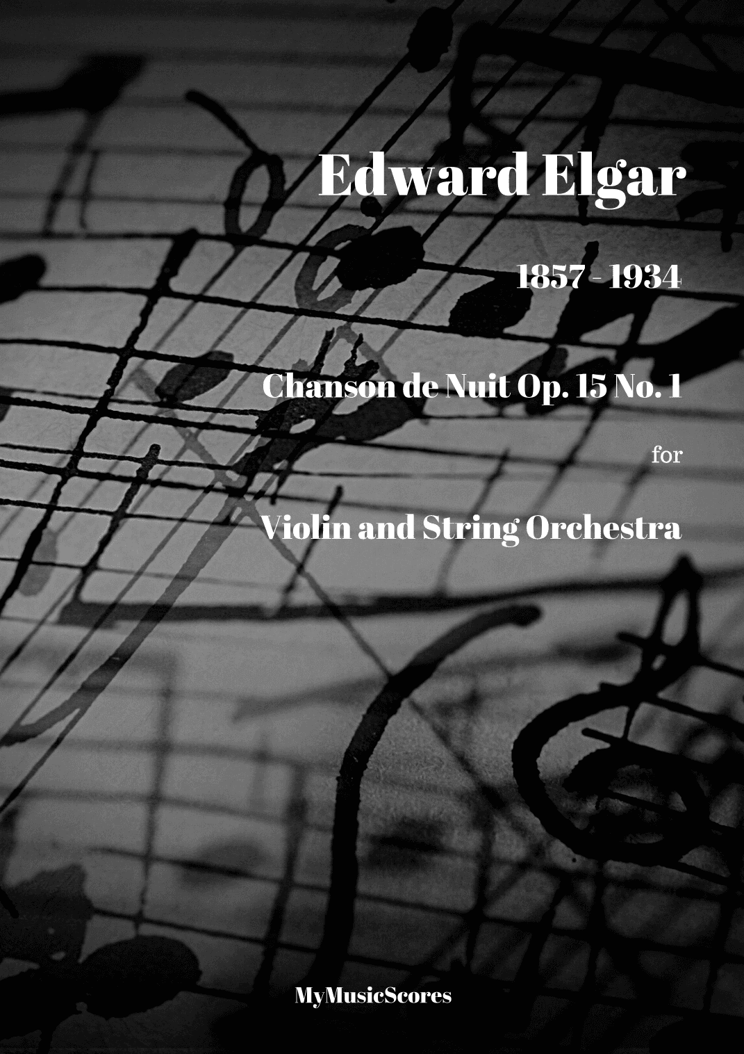 Elgar Chanson de Nuit Op 15 No 1 for Violin and String Orchestra (arr. Paul Wood)