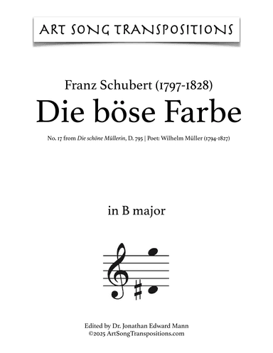 SCHUBERT: Die böse Farbe, D. 795 no. 17 (transposed to B major) (arr. ArtSongTranspositions.com)