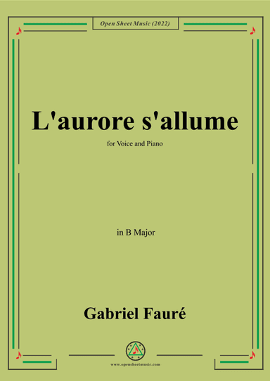 Fauré-L'aurore s'allume,in B Major,for Voice and Piano (arr. OSM Press)