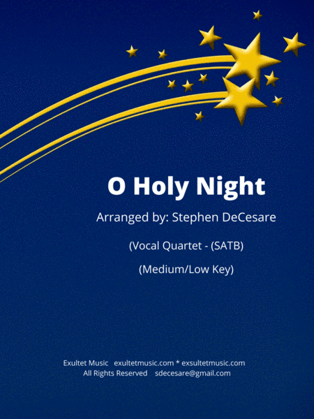 O Holy Night (Vocal Quartet - (SATB) - Medium/Low Key) (arr. Stephen DeCesare)