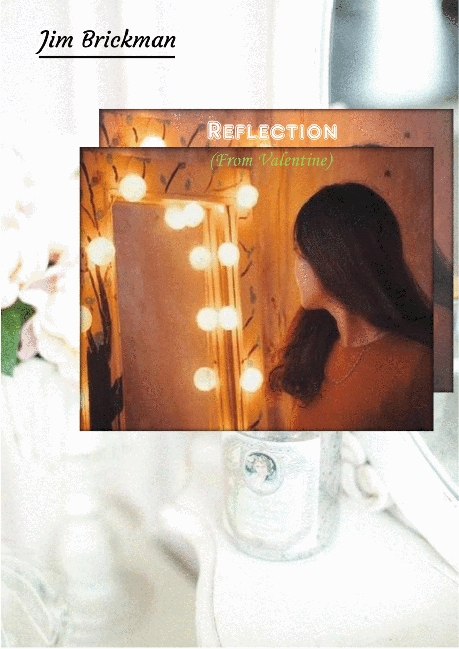 Reflection (arr. Jim Brickman, Karya Sucipta)