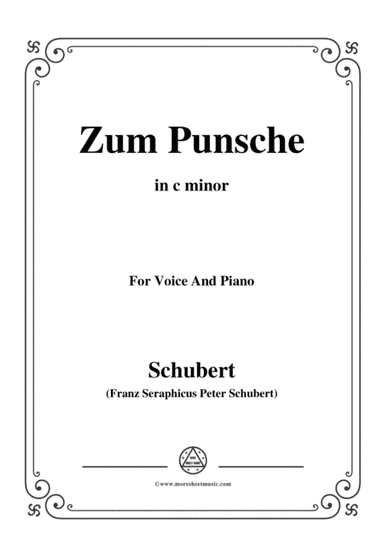 Schubert-Zum Punsche,in c minor,for Voice&Piano (arr. MSM)