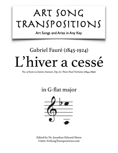 FAURÉ: L'hiver a cessé, Op. 61 no. 9 (transposed to G-flat major) (arr. ArtSongTranspositions.com)