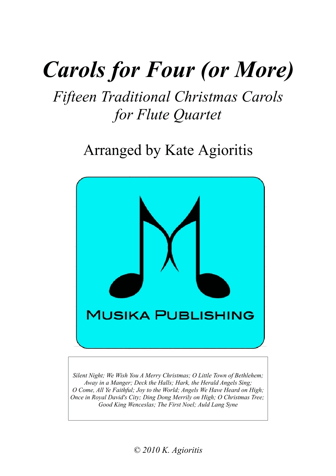 Carols for Four (or more) - Fifteen Carols for Flute Quartet (arr. Kate Agioritis)