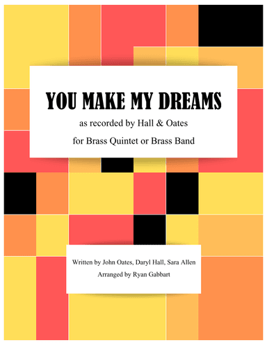 You Make My Dreams (arr. Ryan Gabbart)